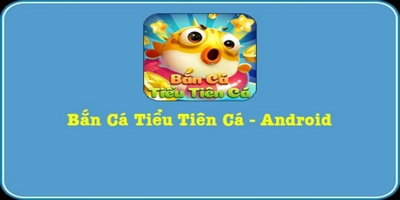 ban-ca-tieu-tien-uy-tin