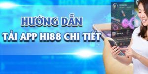 Cách tải app Hi88 về điện thoại