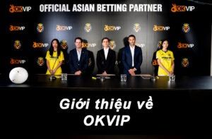 Giới thiệu về OKVIP